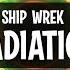 Ship Wrek Radiation