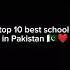 Top 10 Best Schools In Pakistan Top 10 17 Shorts