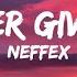 Neffex Never Give Up Lyrics