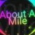 About A Mile Born To Live Visualizer