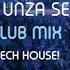 TECH HOUSE CLUB MIX DJ UNZA SET 2020