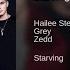 Hailee Steinfeld Grey Starving Feat Zedd Official Audio