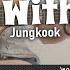 Still With You Easy Version Jungkook Fingerstyle Guitar TAB Chords Lyrics