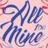 F X All Mine Audio