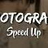 Photograph Speed Up TikTok Version