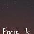 My Focus Is You