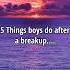 5 Things Boys Do After A Breakup Shorts Psychologyfacts Subscribe