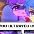 Inside Out 2 Backstabber Spoiler Gacha Club Gacha Life Meme