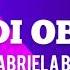 Gabriela Bee Obladi Oblada Lyrics