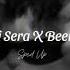 Katchi Sera X Beer Song Sped Up Version