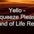 Yello Squeeze Please Sounds Of Life Remix