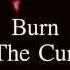 Burn The Cure Lyric Video