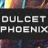 Dulcet Phoenix Original Mix OUT NOW