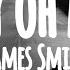 My Oh My James Smith Lyrics