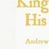 The Most Sacred King Charles His Galliard By Andrew Lawrence King