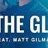 Oh The Glory Feat Matt Gilman Deeper Worship