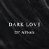 Dark Love