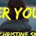 Get Over You Again Christine Smit Lyrics