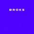 Broke