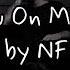 Got You On My Mind By NF