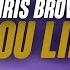 Chris Brown You Like That Lyrics