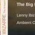 Lenny Ibizarre Ambient Collection Vol 4 The Big Dream