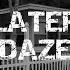 Later Daze Feat Je Ra AriLu