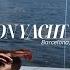 RITZ CARLTON YACHT ILMA VLOG Barcelona Saint Tropez Monaco