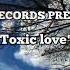 Toxic Love Ft L2GOFFICIAL Ft Ibambesleeks Ft Mr Sleg