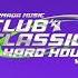 Armada Music Club Classics Hard House Vol 1 2024