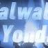 Yondi Walwalan Lyric Video