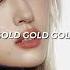 Somi Gold Gold Gold Sped Up