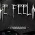 Massano The Feeling 2022 Remaster Massano Thefeeling Artbat Camelphat Matancaspi 2022 Gta