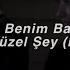 Sen Benim Başıma Gelen En Güzel şey Anlamı Yok Anlamsız Sen Yoksan Her şey