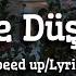 Mert Demir Ateşe Düştüm Speed Up Lyrics