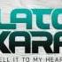 Filatov Karas Tell It To My Heart Audio