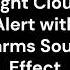 Fight Cloud Alert With Alarms SFX