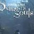 Demon S Souls Remake OST Main Theme 1 Hour Version DG