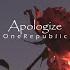 OneRepublic Apologize 𝑺𝒍𝒐𝒘𝒆𝒅 𝑹𝒆𝒗𝒆𝒓𝒃