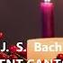 J S Bach Advent Cantatas BWV 61 BWV 132 K Richter