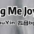 You Bring Me Joy Slowed DouYin 抖音bgm C Y M Music