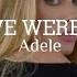 When We Were Young Adele Lyrics