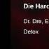 Dr Dre Die Hard Ft Eminem Remastered