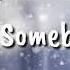 Nightcore Somebody Else Lyrics