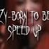 Itzy Born To Be Speed Up