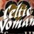 Celtic Woman Fields Of Gold