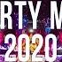 Party Mix 2020 Remix Lagu Populer Terbaik 2020