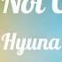 Hyuna I M Not Cool Lyrics 현아 I M Not Cool 가사 Color Coded Lyrics