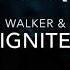 Ignite Alan Walker 1 Hour Loop