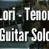 Harry Abang Lori Tenonenonet Guitar Solo Cover By Soleyhanz